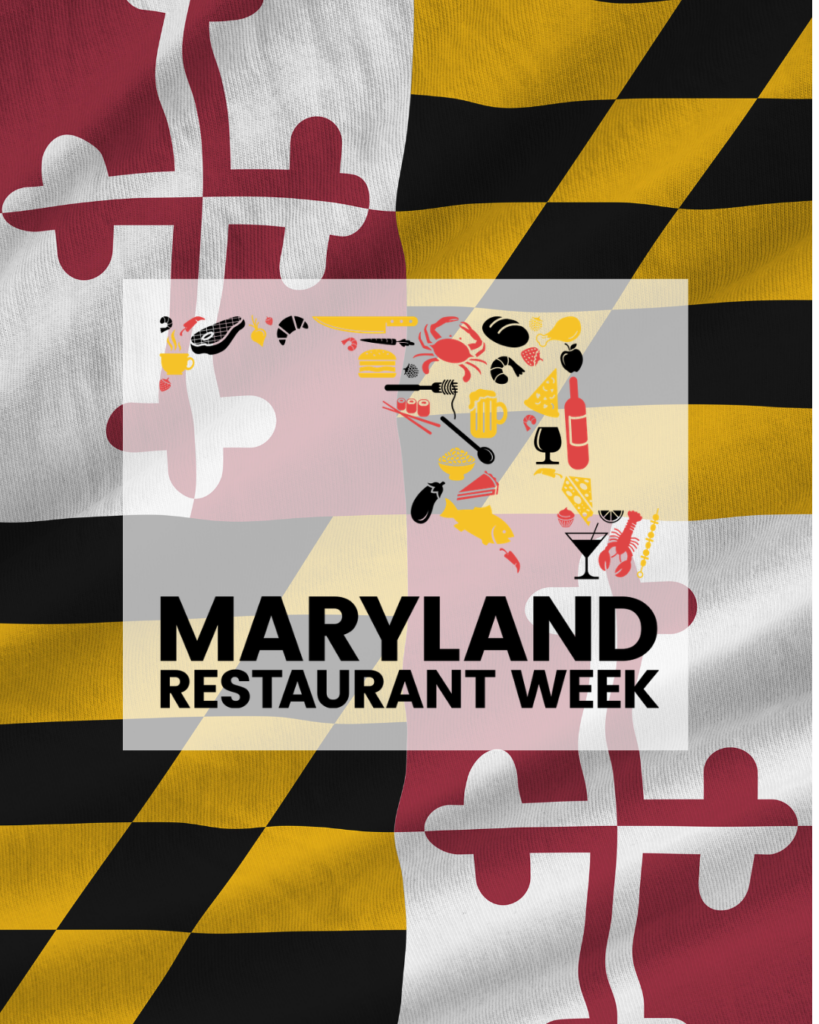 The Maryland flag with a transparent state shape filled with food icons. Text reads “Maryland Restaurant Week.”.